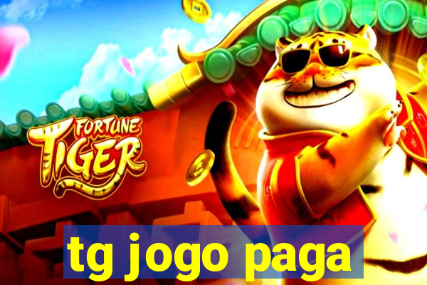 tg jogo paga